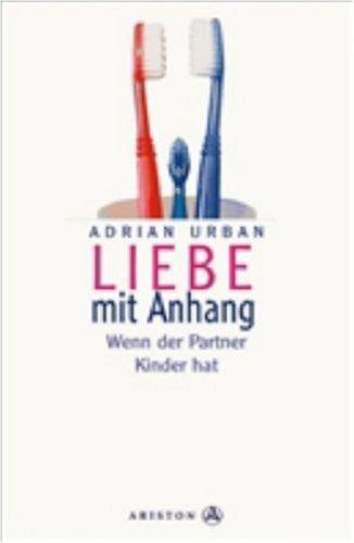 Liebe mit Anhang: Wenn der Partner Kinder hat