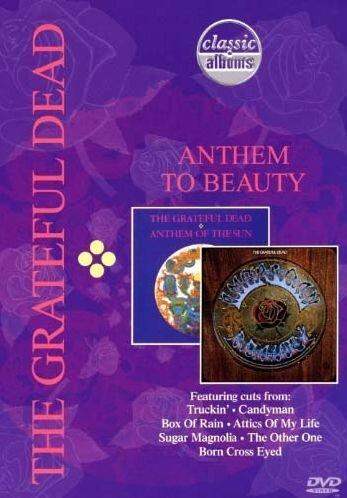 The Grateful Dead - Anthem to Beauty (Classic Album)