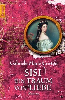 Sisi: Ein Traum von Liebe