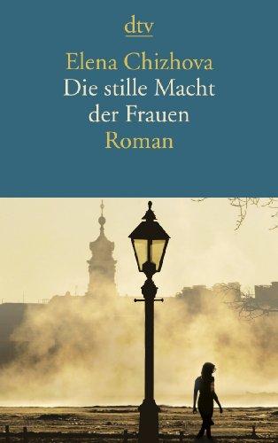 Die stille Macht der Frauen: Roman