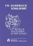 FN-Handbuch Schulsport: Reiten & Voltigieren in der Schule