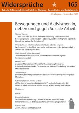 Bewegungen und Aktivismen in, neben und gegen Soziale Arbeit (Widersprüche. Zeitschrift für sozialistische Politik im Bildungs-, Gesundheits- und Sozialbereich)