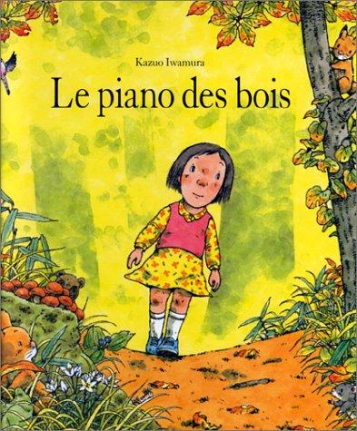 Le piano des bois