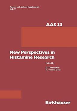 New Perspectives in Histamine Research (Agents and Actions Supplements, 33, Band 33)