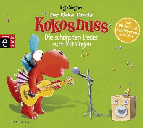 Der kleine Drache Kokosnuss - Die schönsten Lieder zum Mitsingen