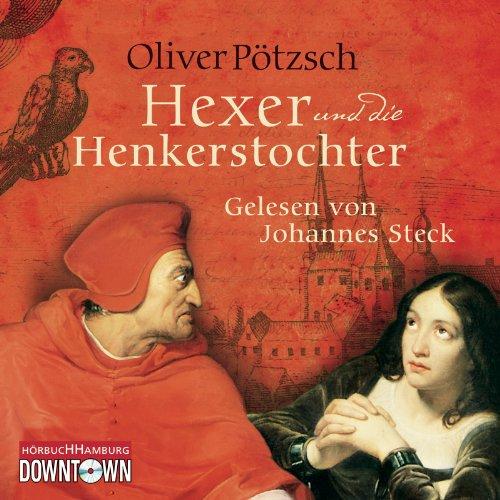 Der Hexer und die Henkerstochter: 6 CDs