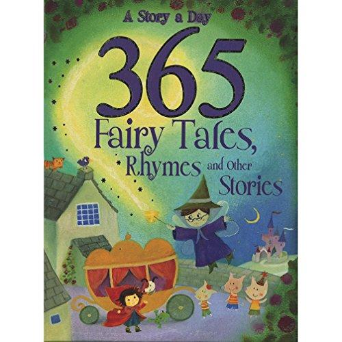 365 Fairytales, Rhymes and Other Stories (Story a Day)