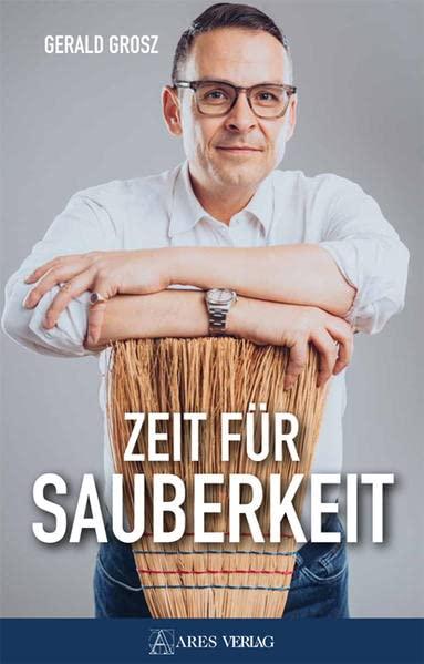 Zeit für Sauberkeit: Ein Plädoyer gegen Korruption, für Moral und Anstand