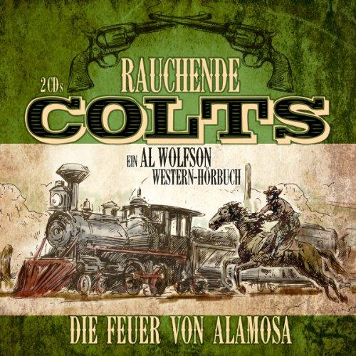 Rauchende Colts: die Feuer Von Alamosa