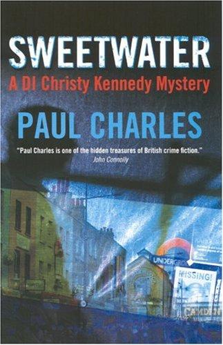 Sweetwater: A DI Christy Kennedy Mystery (Inspector Christy Kennedy Mysteries)