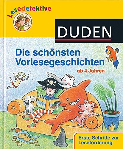 Die schönsten Vorlesegeschichten: Ab 4 Jahren