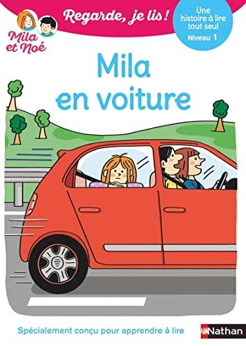 Mila en voiture : une histoire à lire tout seul, niveau 1