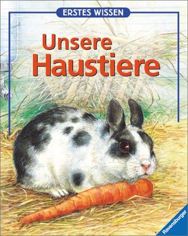 Erstes Wissen, Unsere Haustiere