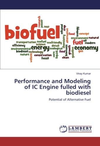 Performance and Modeling of IC Engine fulled with biodiesel: Potential of Alternative Fuel