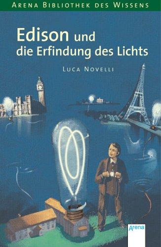 Edison und die Erfindung des Lichts