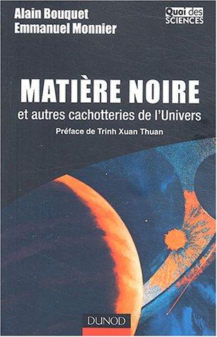 Matière noire et autres cachotteries de l'Univers