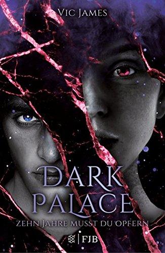 Dark Palace – Zehn Jahre musst du opfern: Band 1