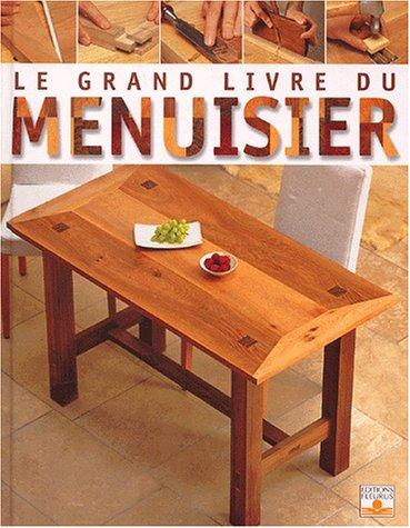 Le grand livre du menuisier