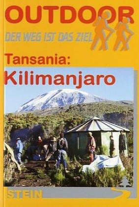 Tansania. Kilimandscharo. OutdoorHandbuch. Der Weg ist das Ziel