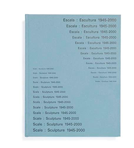 Escala: Escultura 1945-2000