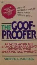 Goof-Proofer/How to Avoid the 41 Most Embarrassing Errors in Your Speaking and Writing (The Goof Proofer)