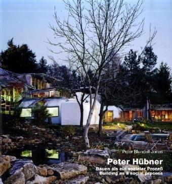 Peter Hübner - Building as a Social Process