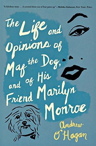 The Life and Opinions of Maf the Dog, and of His Friend Marilyn Monroe