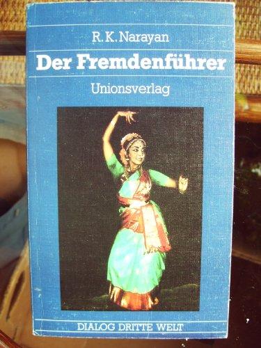 Der Fremdenführer: Roman aus Indien