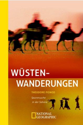 Wüstenwanderungen. Spurensuche in der Sahara