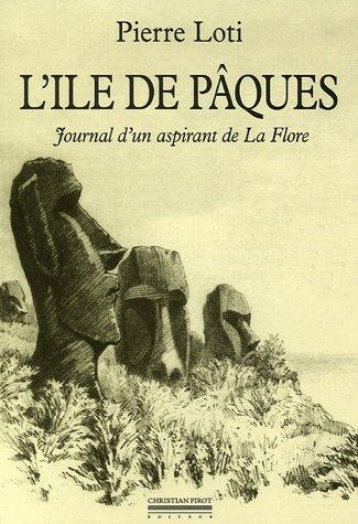 L'île de Pâques : journal d'un aspirant de La Flore. Journal intime (3-8 janvier 1872)