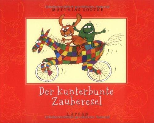 Der kunterbunte Zauberesel. Großausgabe