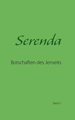 Serenda: Botschaften des Jenseits. Band 1