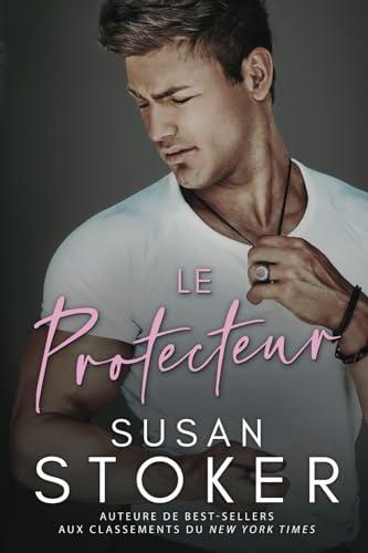 Le Protecteur (Le Fruit du hasard, Band 1)