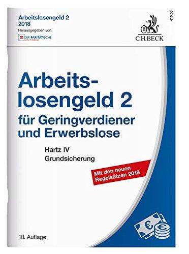 Arbeitslosengeld 2 für Geringverdiener und Erwerbslose: Hartz IV 2018 Grundsicherung