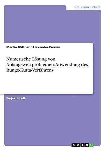 Numerische Lösung von Anfangswertproblemen. Anwendung des Runge-Kutta-Verfahrens