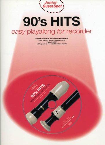 Junior Guest Spot 90'S Hits Easy Playalong (Recorder) Book/Cd