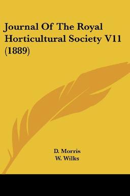 Journal Of The Royal Horticultural Society V11 (1889)