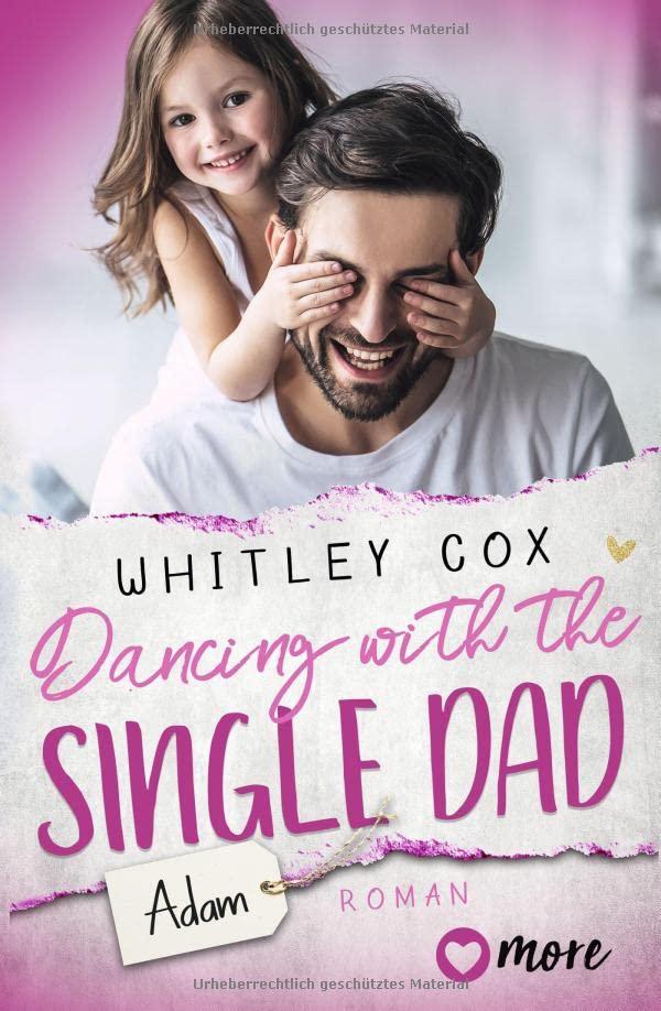 Dancing with the Single Dad – Adam: Deutsche Ausgabe (Single Dads of Seattle, Band 2)