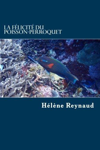 La félicité du poisson-perroquet