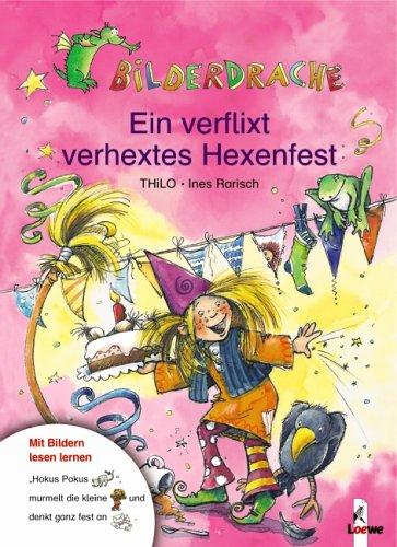 Bilderdrache. Ein verflixt verhextes Hexenfest