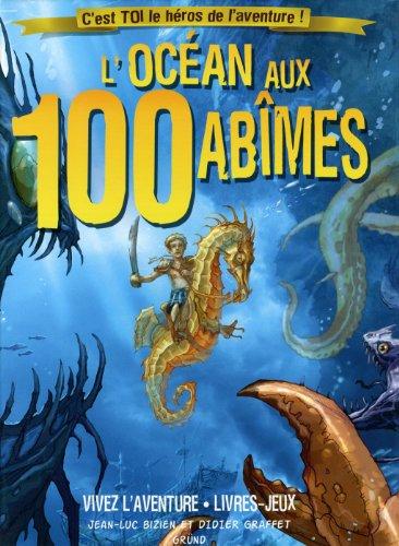 L'océan aux 100 abîmes