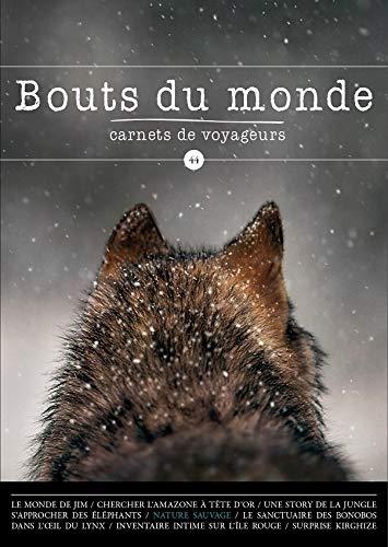 Bouts du monde : carnets de voyageurs, n° 44