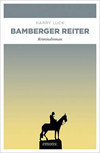 Bamberger Reiter: Kriminalroman (Franken Krimi)