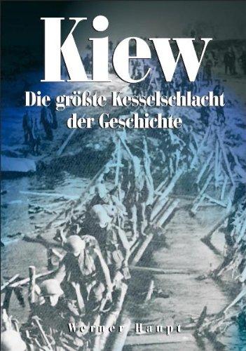 Kiew - Die größte Kesselschlacht der Geschichte