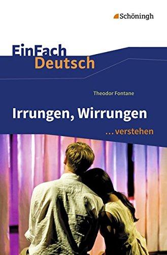 EinFach Deutsch ...verstehen: Theodor Fontane: Irrungen, Wirrungen