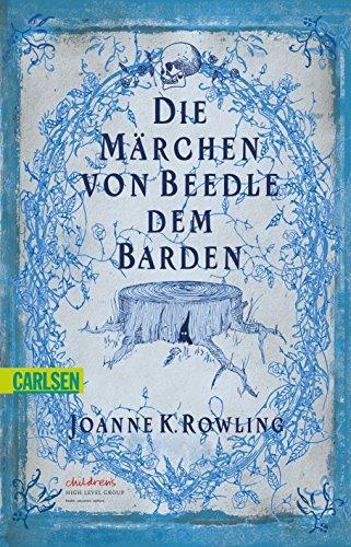 Harry Potter: Die Märchen von Beedle dem Barden / Rowling