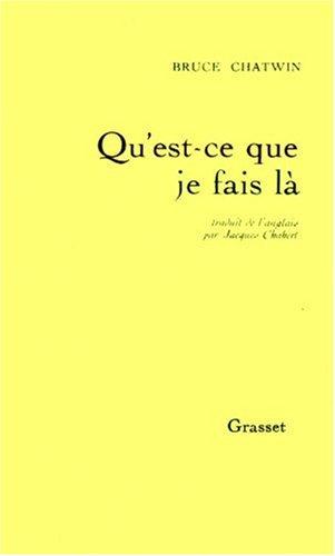 Qu'est-ce que je fais là