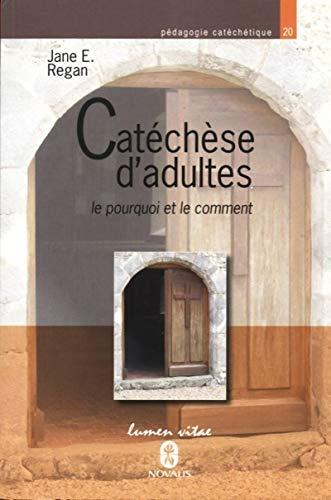 Catéchèse d'adultes : le pourquoi et le comment