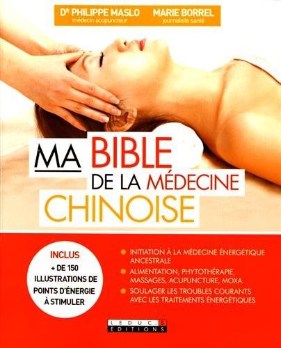 Ma bible de la médecine chinoise