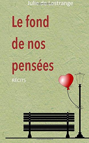 Le fond de nos pensees